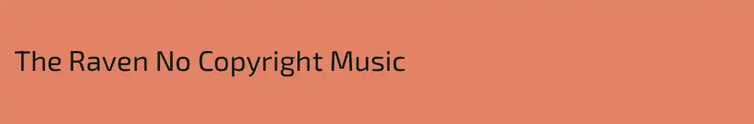 The Raven No Copyright Music